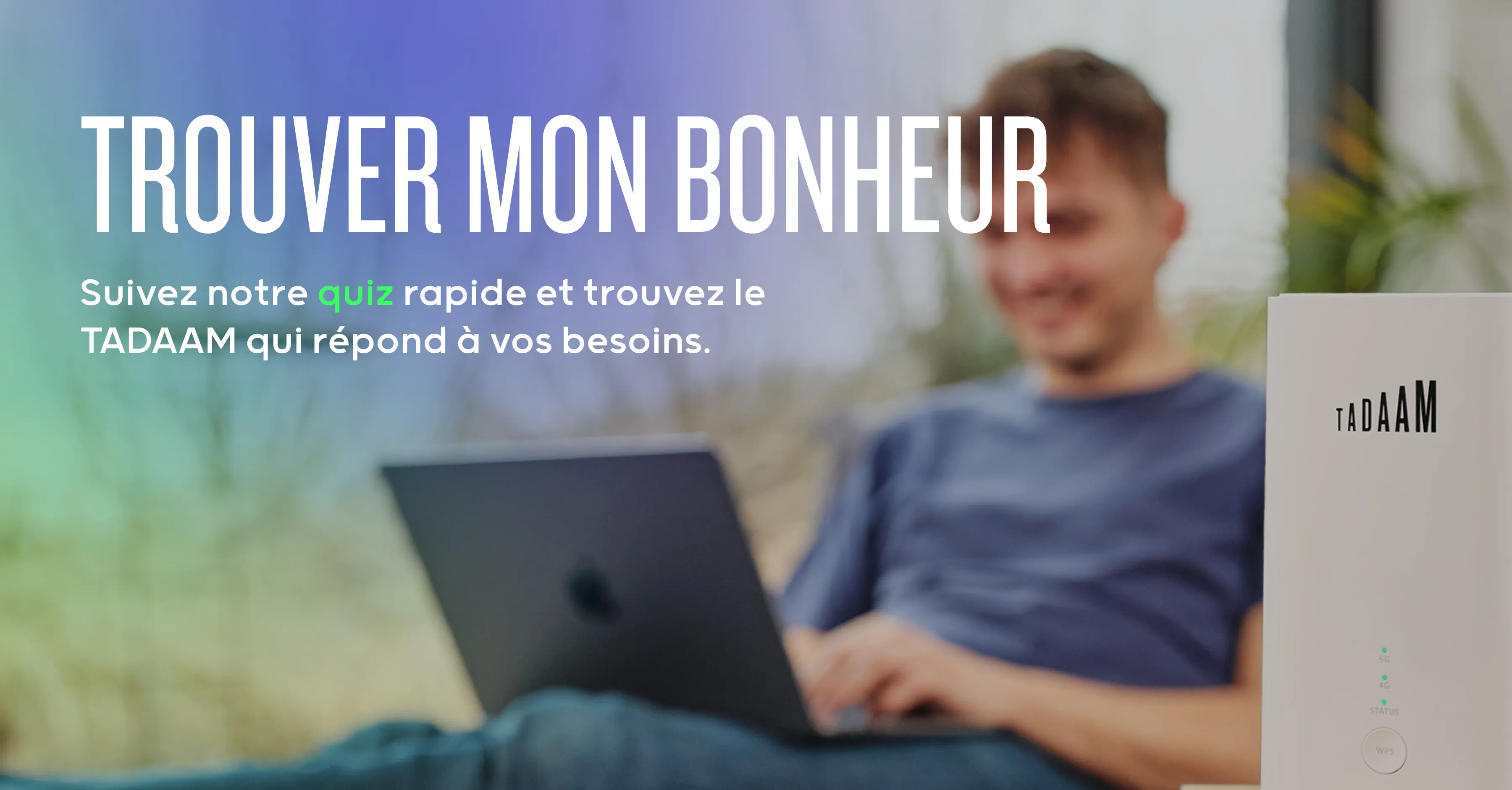Quelle formule Internet & TV est faite pour vous ? | TADAAM